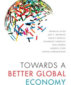 Towards a Better Global Economy