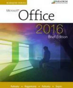 Marquee Series: Microsoft®Office 2016--Brief Edition