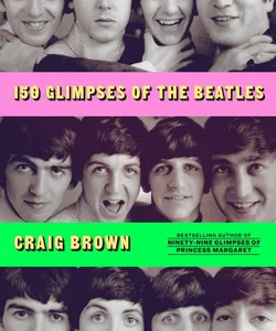 150 Glimpses of the Beatles