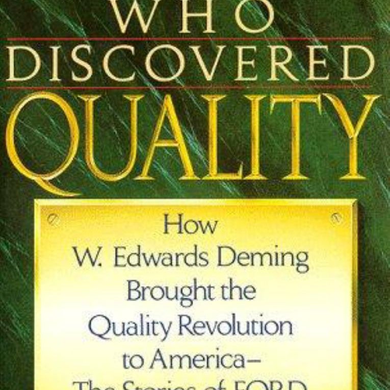 The Man Who Discovered Quality