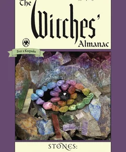 The Witches' Almanac, Standard Edition: Issue 39, Spring 2020 to Spring 2021