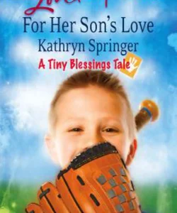 For Her Son's Love