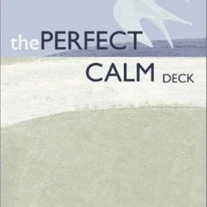 The Perfect Calm Deck