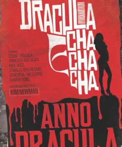 Anno Dracula - Dracula Cha Cha Cha