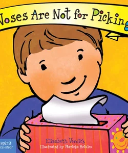 Noses Are Not for Picking