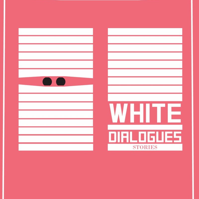 White Dialogues