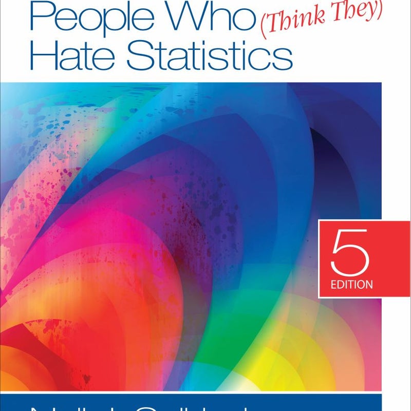 Statistics for People Who (Think They) Hate Statistics