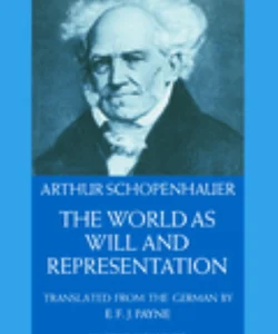 The World as Will and Representation