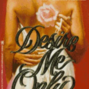 Desire Me Only
