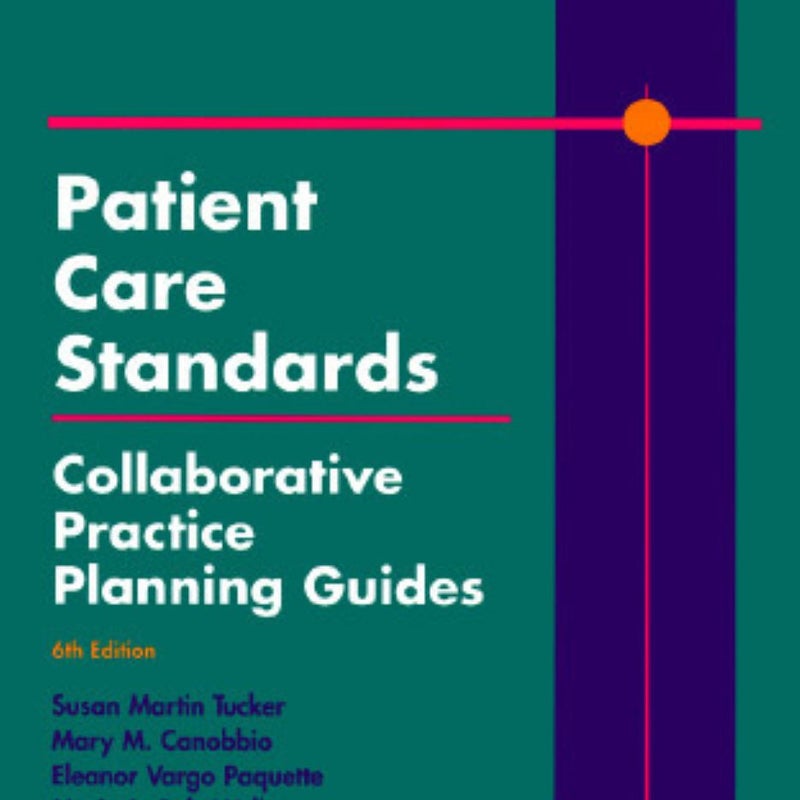 Patient Care Standards - Collaborative Practice Planning Guides