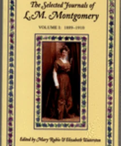 The Selected Journals of L. M. Montgomery