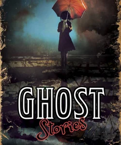 Ghost Stories