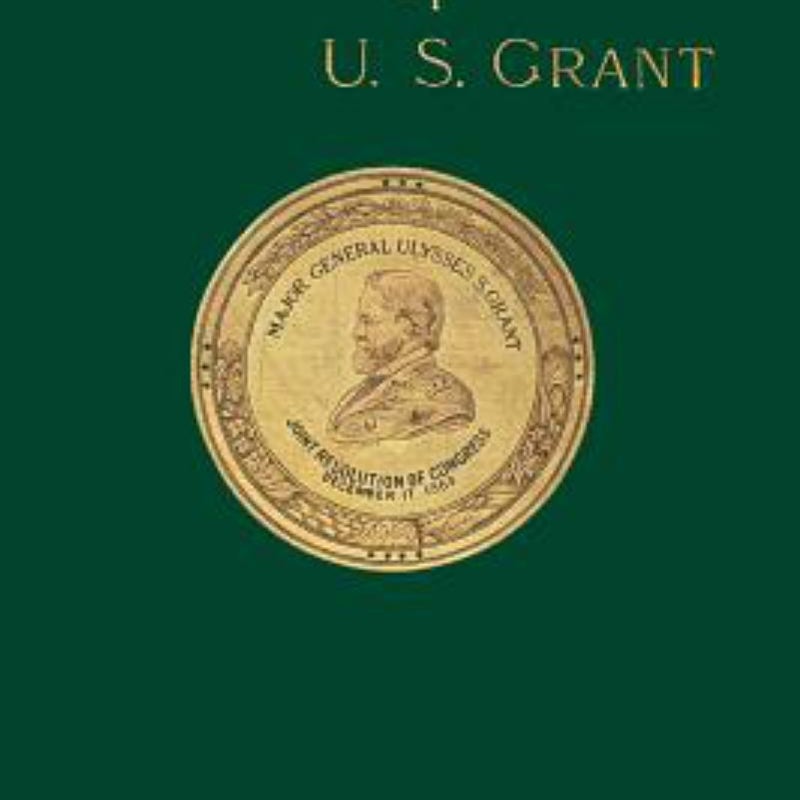 Personal Memoirs of U. S. Grant