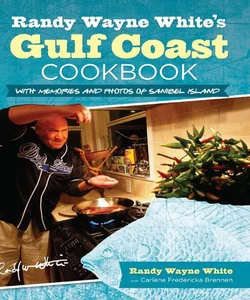 Randy Wayne White's Gulf Coast Cookbook