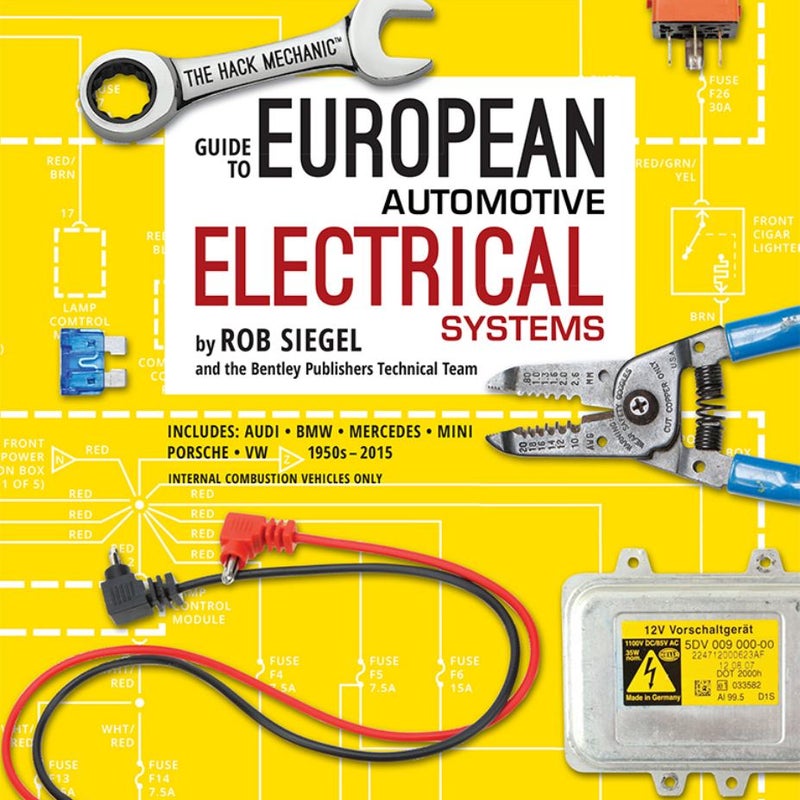 The Hack Mechanic Guide to European Automotive Electrical Systems
