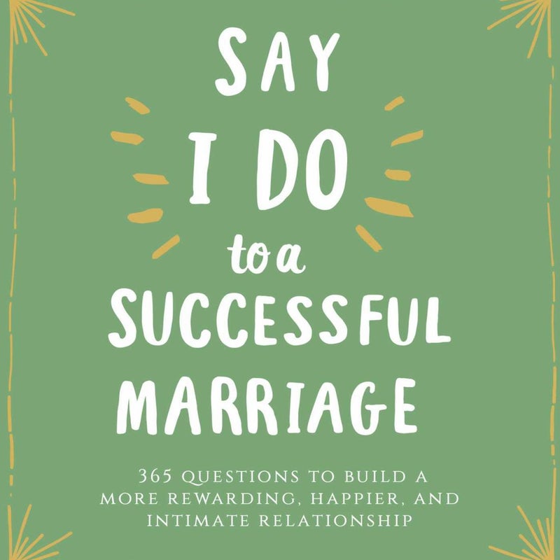 Say "I Do" to a Successful Marriage