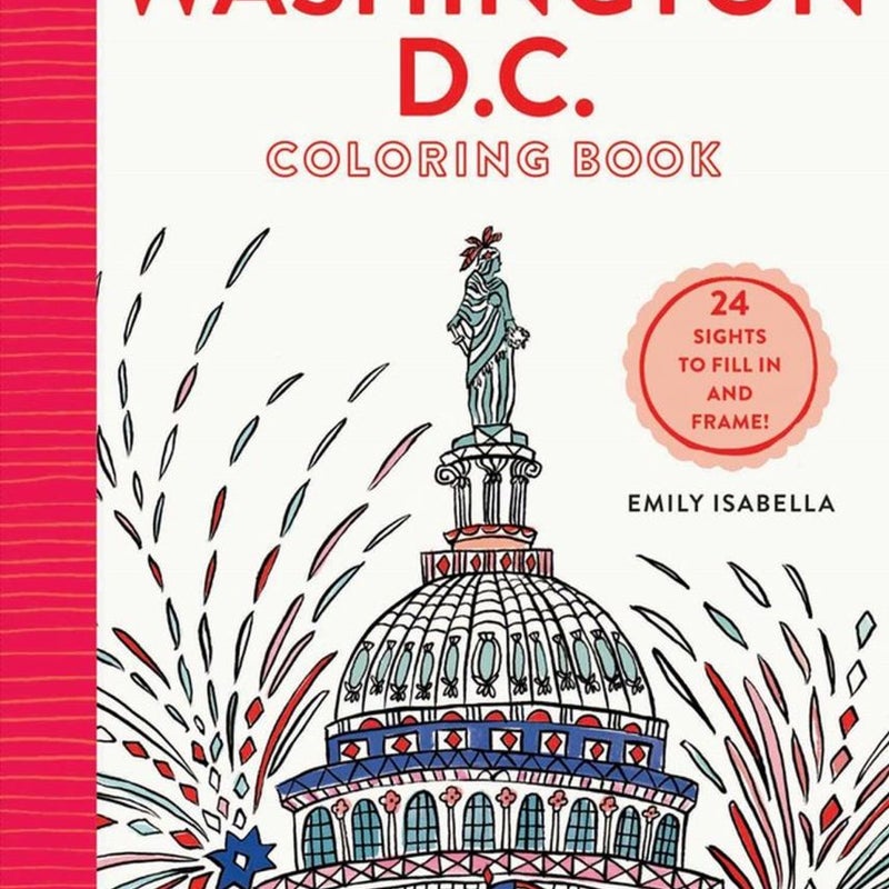 Iconic Washington D. C. Coloring Book