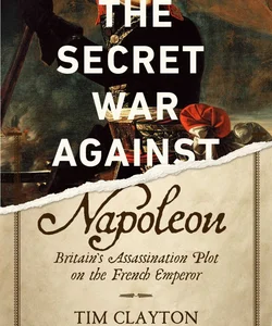 The Secret War Against Napoleon
