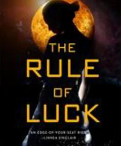 The Rule of Luck