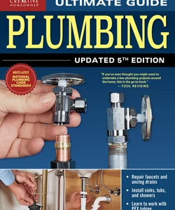 Ultimate Guide: Plumbing, Updated 5th Edition