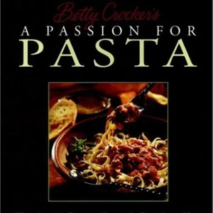 Betty Crocker's Passion for Pasta