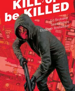 Kill or Be Killed Volume 2
