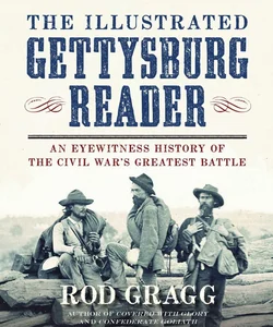 The Illustrated Gettysburg Reader
