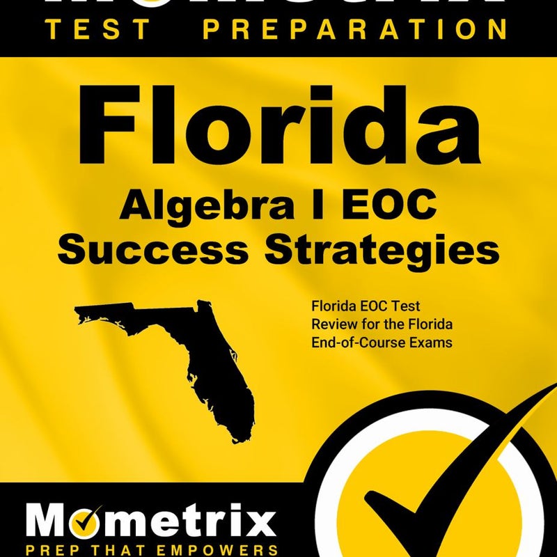 Florida Algebra I EOC Success Strategies Study Guide