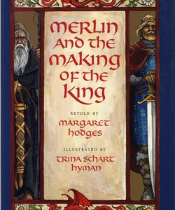 Merlin and the Making of the King