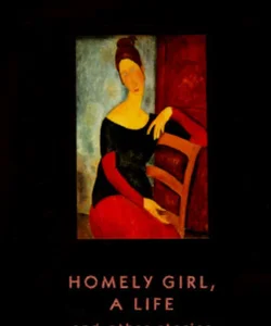 Homely Girl, a Life