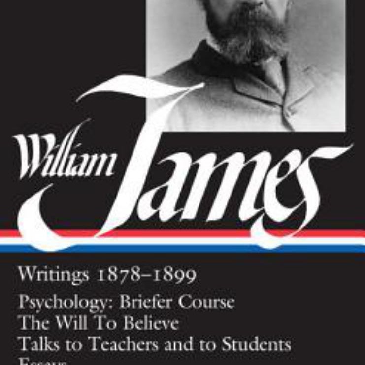 William James: Writings 1878-1899 (LOA #58)