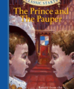 Classic Starts®: the Prince and the Pauper