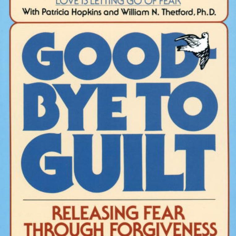 Good-Bye to Guilt