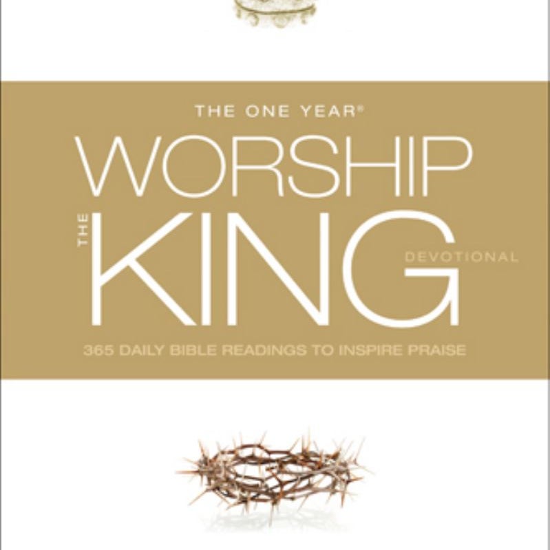 The One Year Worship the King Devotional