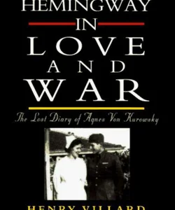 Hemingway in Love and War