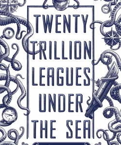 Twenty Trillion Leagues under the Sea