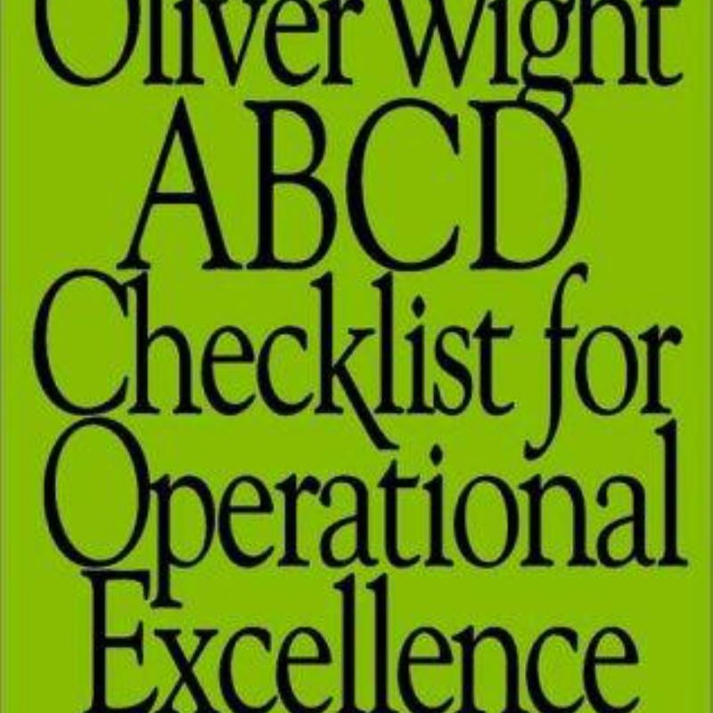 The Oliver Wight ABCD Checklist for Operational Excellence