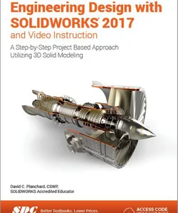 Engineering Design with SOLIDWORKS 2017 and Video Instruction