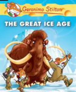 Geronimo Stilton 5: the Great Ice Age
