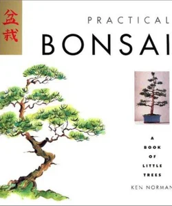 Practical Bonsai