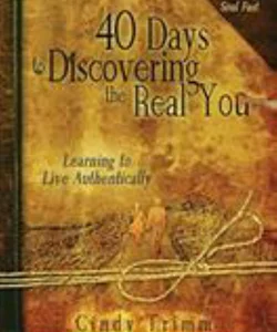 40 Days to Discovering the Real You