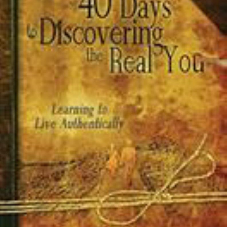 40 Days to Discovering the Real You