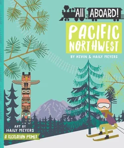 All Aboard Pacific Northwest