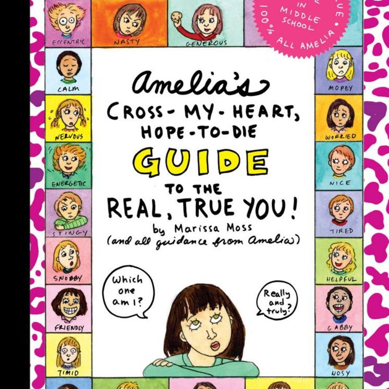 Amelia's Cross-My-Heart, Hope-To-Die Guide to the Real, True You!