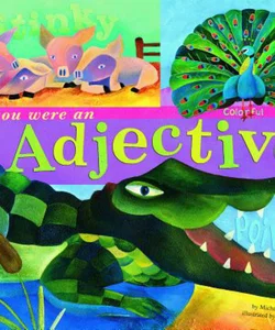If You Were an Adjective