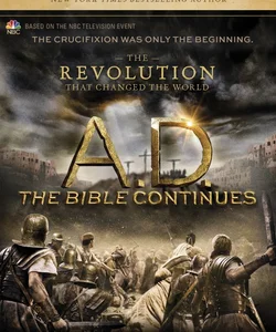 A. D. the Bible Continues - The Revolution That Changed the World