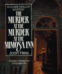 The Murder at the Murder at the Mimosa Inn