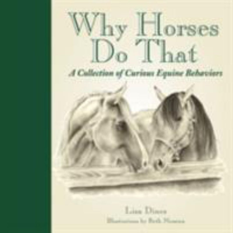 Why Horses Do That