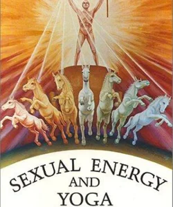 Sexual Energy and Yoga