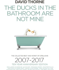 The Ducks in the Bathroom Are Not Mine